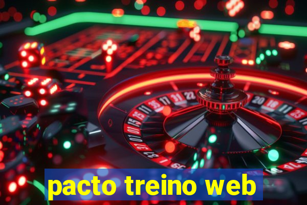 pacto treino web